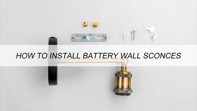 Battery Operated Wall Sconce: 2 Ways of Installation