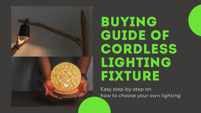 Buying Guide of Cordless Lighting Fixture