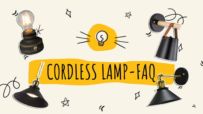 CORDLESS LAMP-FAQs